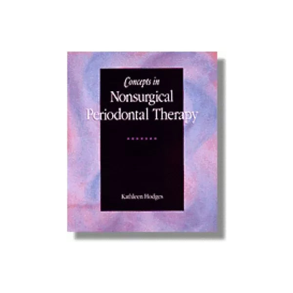 Concepts in Nonsurgical Periodontal Therapy