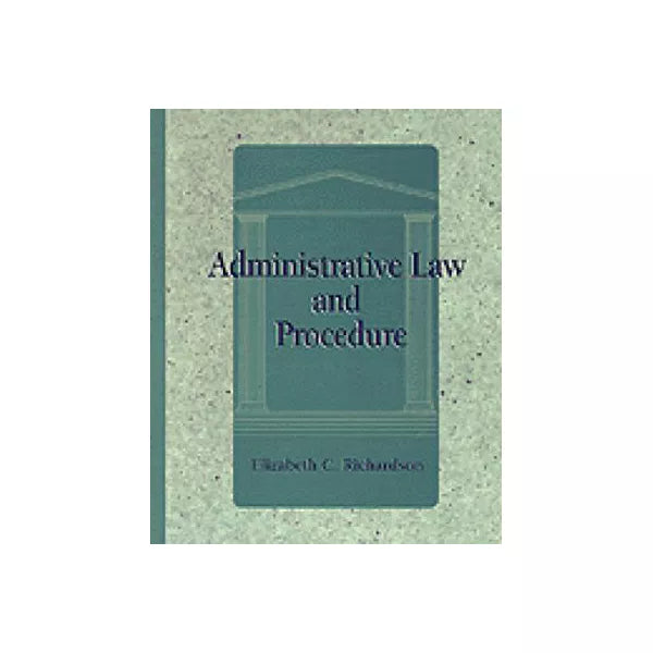 Administrative Law &amp; Procedure