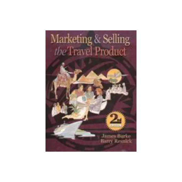 Marketing &amp; Selling the Travel Product