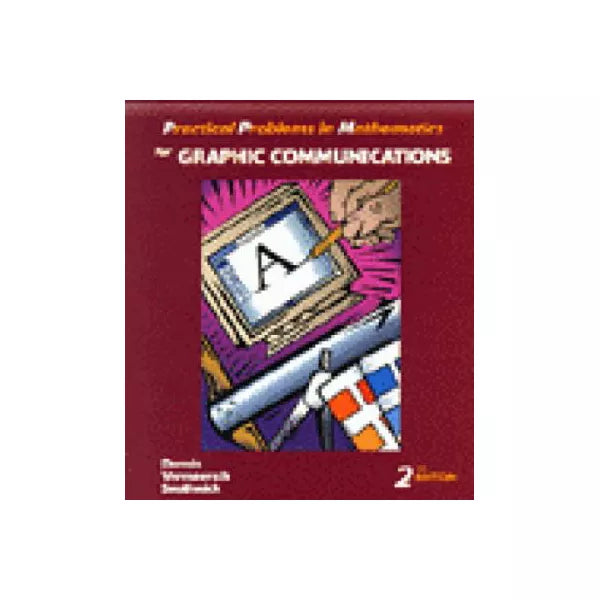 Practical Problems in Math for Graphic Communications