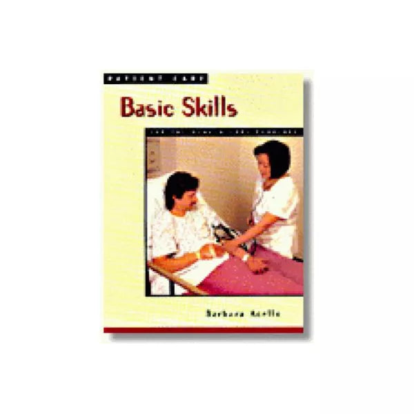 PATIENT CARE: BASIC SKILLS FOR