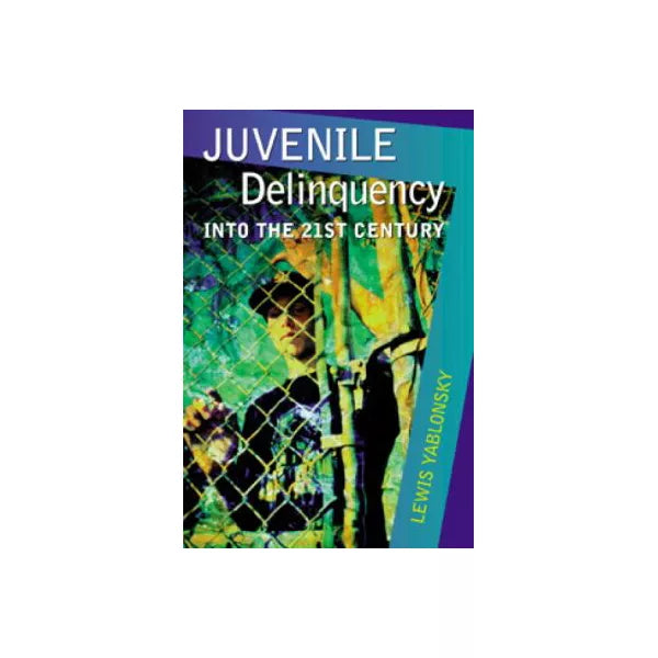 Juvenile Delinquency into 21st Century