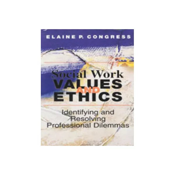 Social Work: Values &amp; Ethics