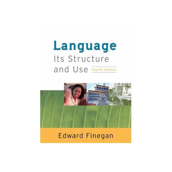 Language: Its Structure &amp; Use