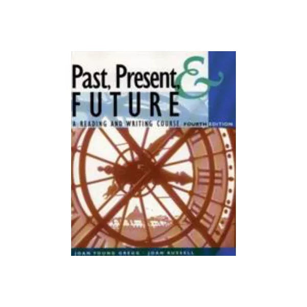 Past, Present &amp; Future