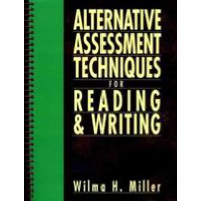 Alternative Assessment Techniques for Rdg & Wrtg