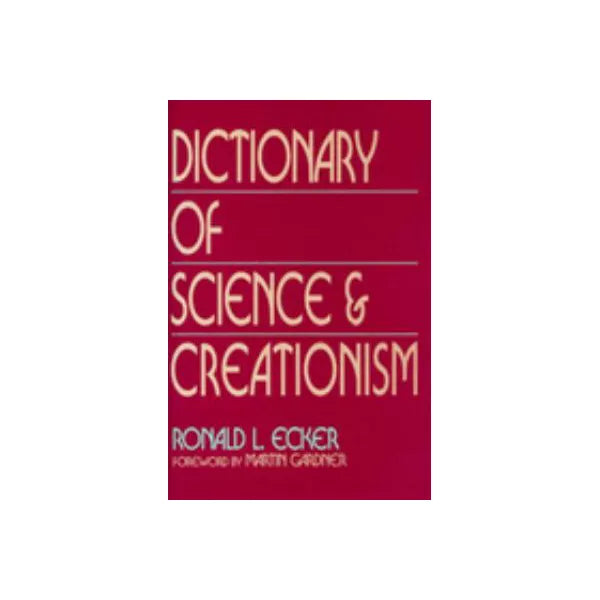 Dictionary of Science and Creationism