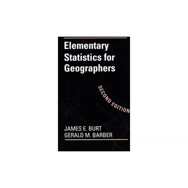 Elementary Statistics for Geographers