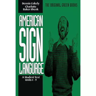 American Sign Language: Student Text (Units 1-9)