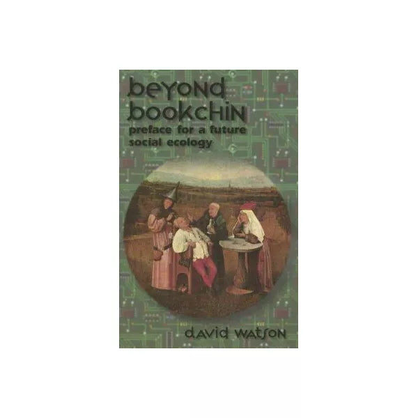 Beyond Bookchin