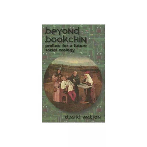 Beyond Bookchin