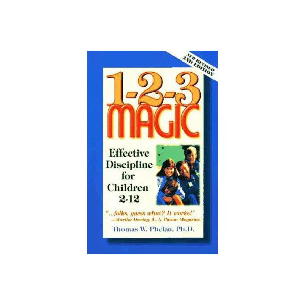 1-2-3 Magic: Effective Discipline for Children (New Rev)