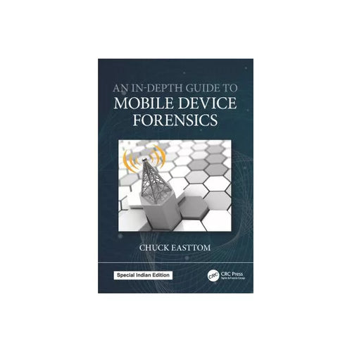 An In-Depth Guide to Mobile Device Forensics
