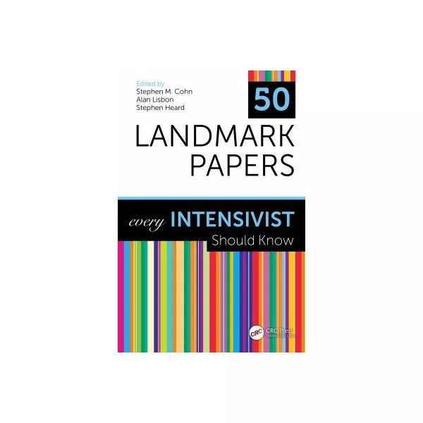 50 Landmark Papers every Intensivist Should Know