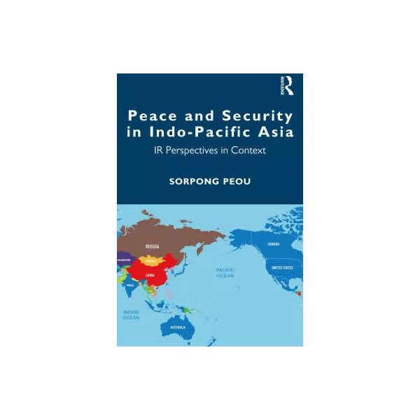 Peace and Security in Indo-Pacific Asia