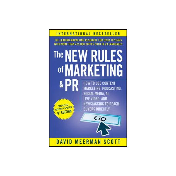 The New Rules of Marketing and PR