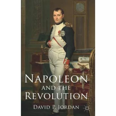 Napoleon &amp; the Revolution