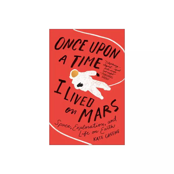 Once Upon a Time I Lived on Mars