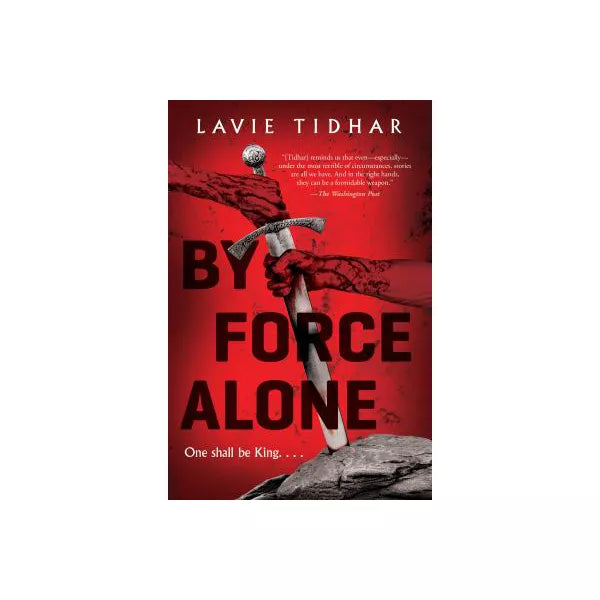 By Force Alone