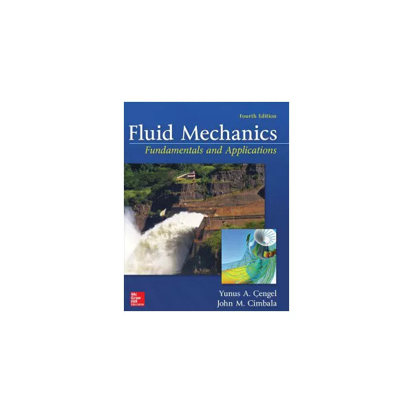 Fluid Mechanics: Fundamentals and Applications