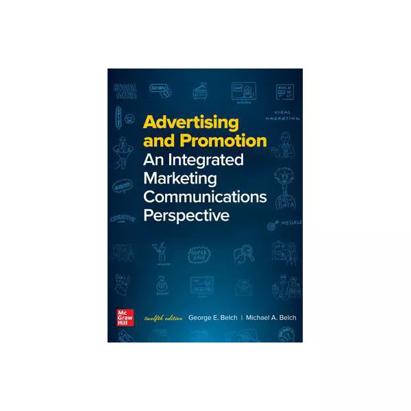 Advertising and Promotion: An Integrated Marketing Communications Perspective