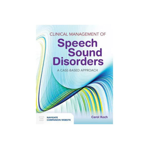 Clinical Management of Speech Sound Disorders: A Case-Based Approach