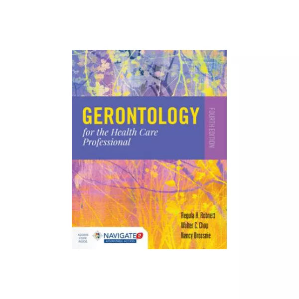 Gerontology for the Health Care Professional