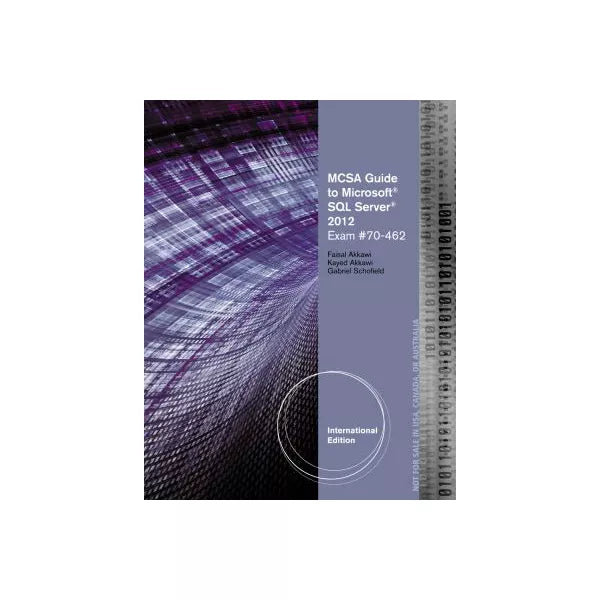 MCSA Guide to Microsoft SQL Server 2012 (Exam 70-462)