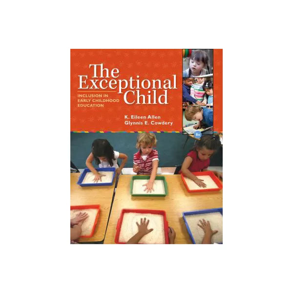 The Exceptional Child: Inclusion in Early Childhood Education