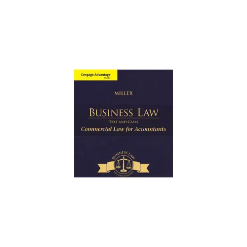 Cengage Advantage Books: Business Law: Text &amp; Cases - Commercial Law for Accountants