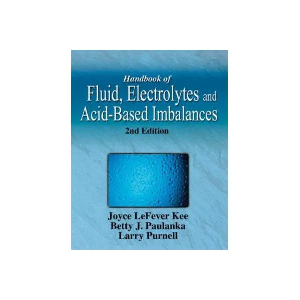 Handbook of Fluid, Electrolyte &amp; Acid-Base Imbalances