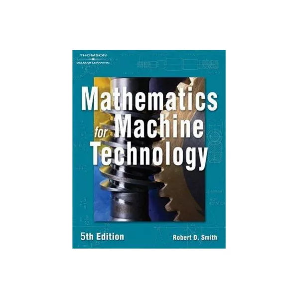 Mathematics for Machine Technology