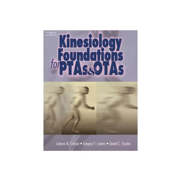 Kinesiology Foundations for OTAs &amp; PTAs
