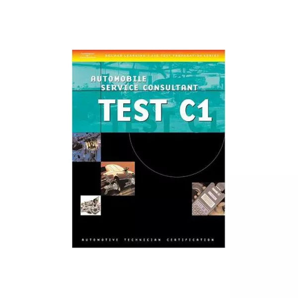 ASE Test Prep: Automobile Service Consultant (Test C1)