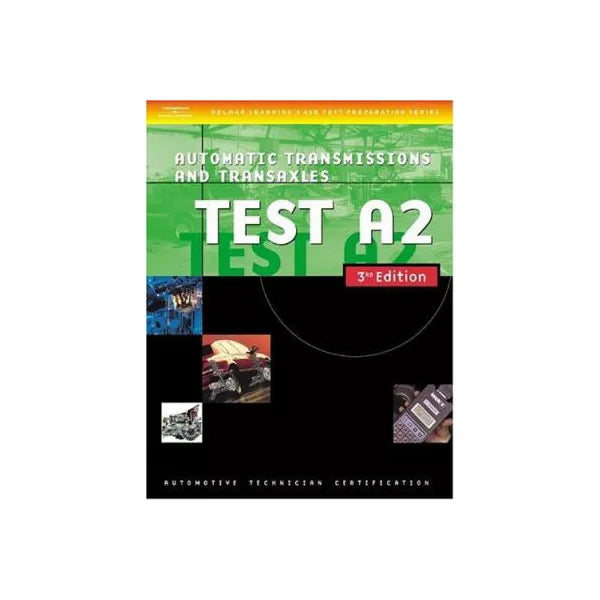 ASE Test Prep: Automatic Transmissions etc (Test A2)