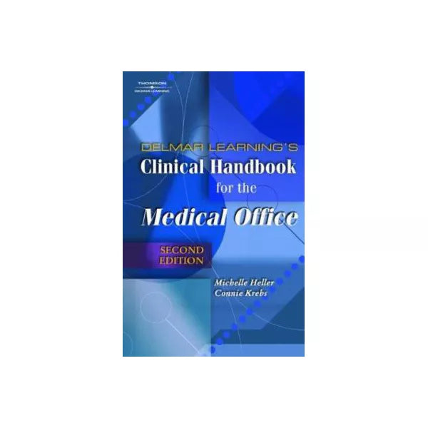 Delmar Learning's Clinical Hdbk for Medical Office