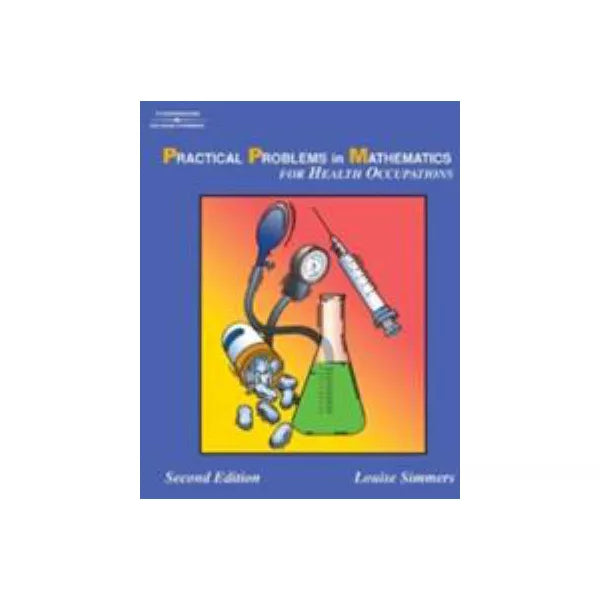 Practical Problems in Math for Health Occupations