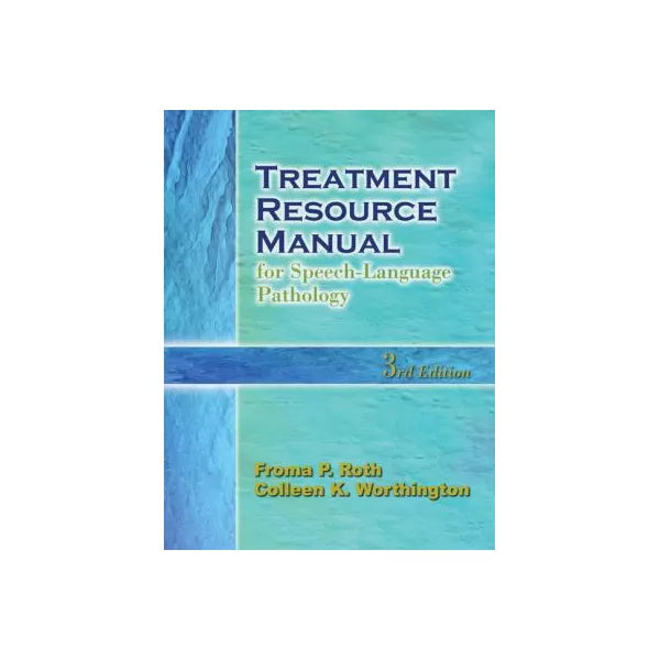 Treatment Resource Manual Speech-Language Pathology