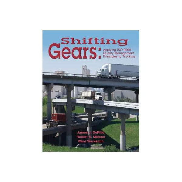 Shifting Gears: Applying ISO 9000 QM Prin of Trucking