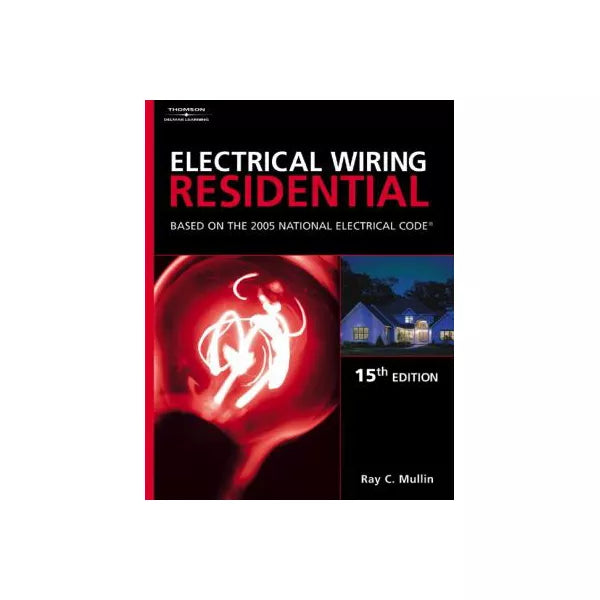 Electrical Wiring Residential: 2005 (w/6 Prints)