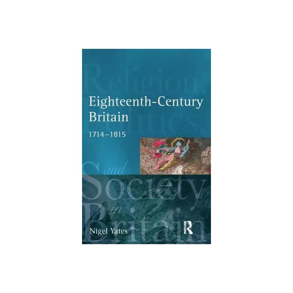 EIGHTEENTH CENTURY BRITAIN (P)