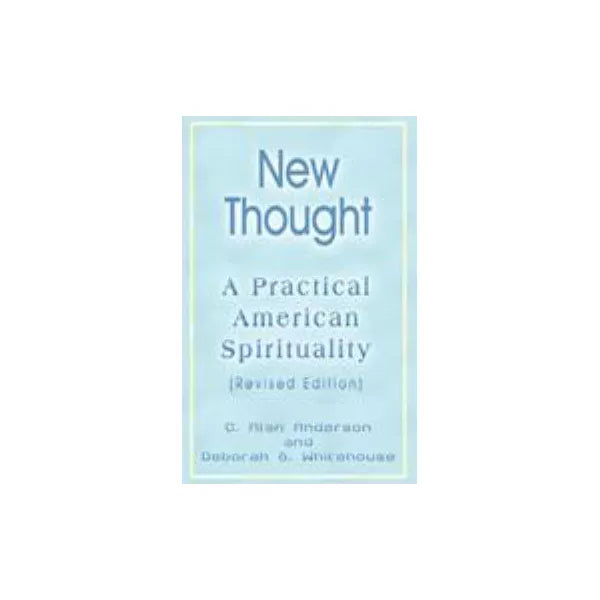 New Thought: Practical American Spirituality