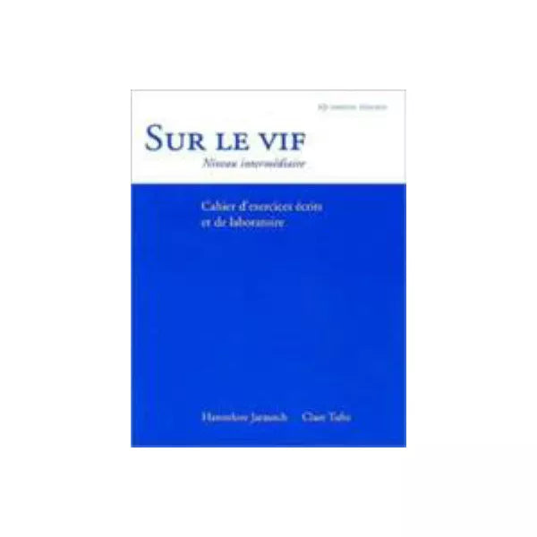 Sur le vif (Cahier d'exer etc)