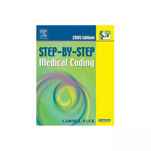 Step-by-Step Medical Coding (2005 Ed)