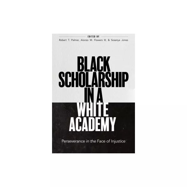 Black Scholarship in a White Academy