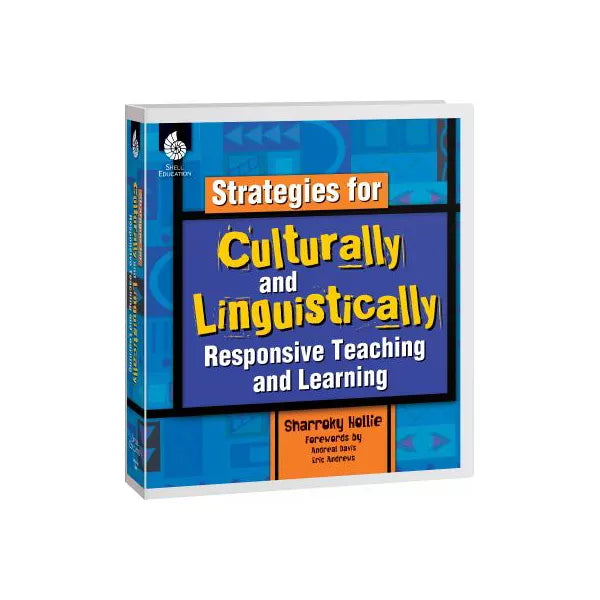 Strategies for Culturally and Linguistically Responsive Teaching and Learning