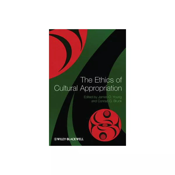 The Ethics of Cultural Appropriation