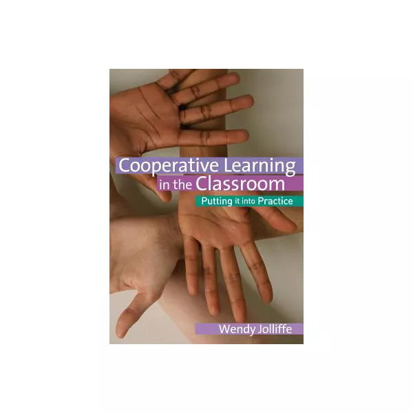 Cooperative Learning in the Classroom