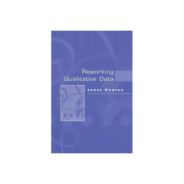 Reworking Qualitative Data