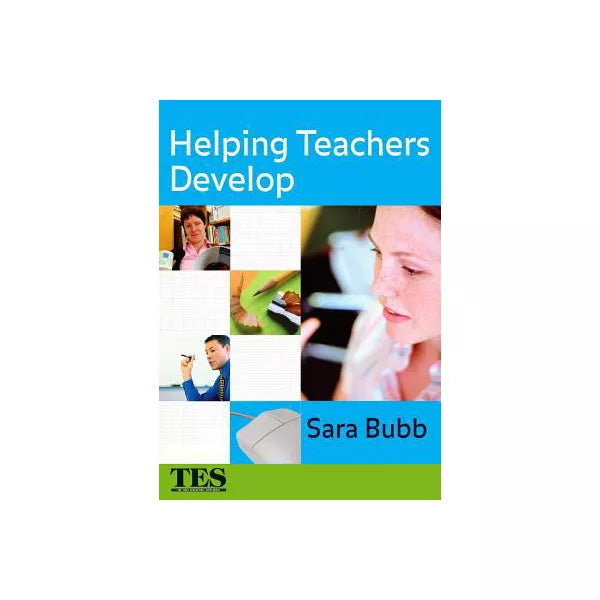 Helping Teachers Develop